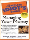 The Complete Idiot's Guide to Managing Your Money